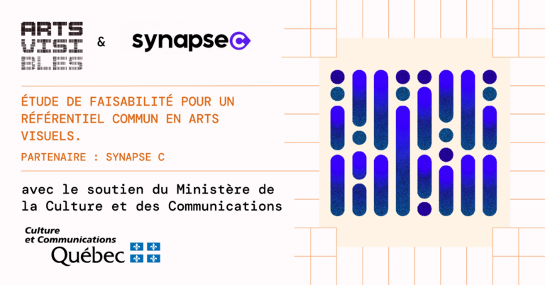 Visuel arts visibles et Synapse C : étude de faisabilité pour un référentiel commun en arts visuels, avec le soutien du MCC du Québec.