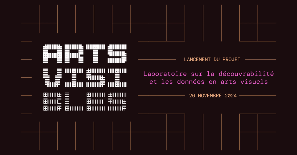Visuel arts visibles : lancement du projet, laboratoire sur la découvrabilité et les données en arts visuels, 26 novembre 2024.