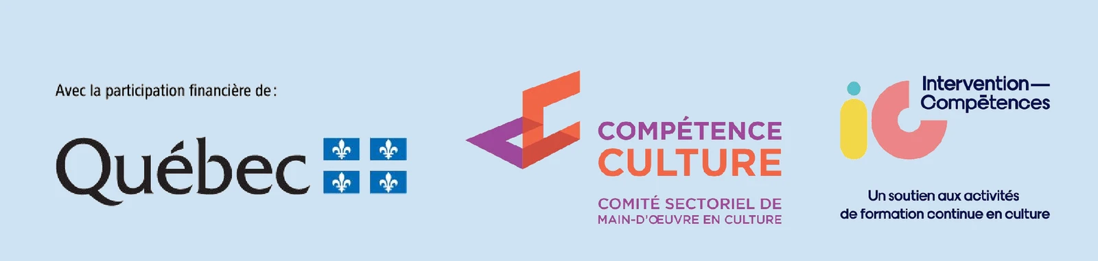 Avec la participation financière du gouvernement du Québec, de Compétence Culture et du programme Intervention-Compétences.