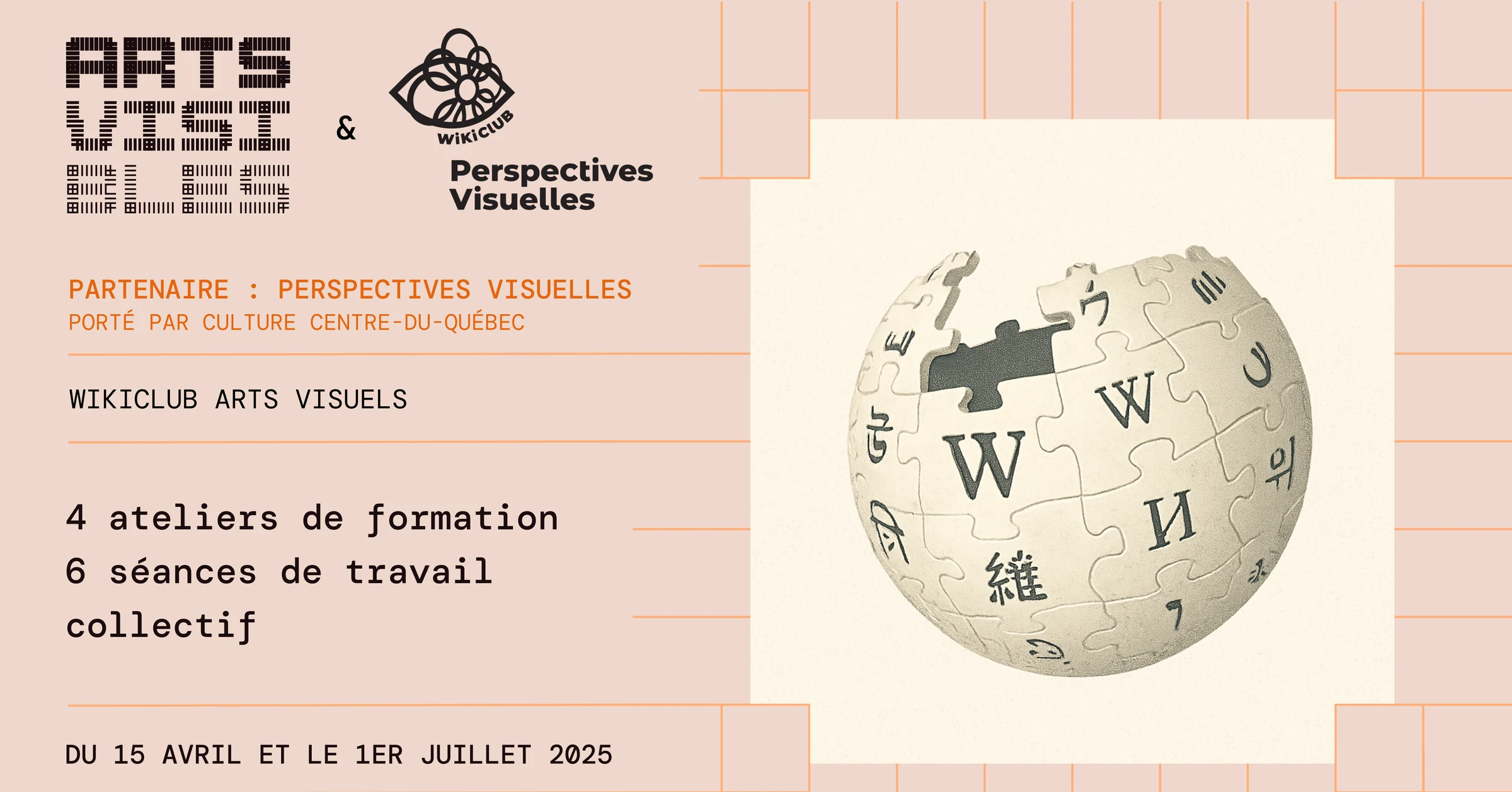 Visuel arts visibles et WikiClub Perspectives Visuelles (Culture Centre-du-Québec) : 4 ateliers de formation et 6 séances de travail collectif.